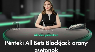bet365 Pénteki All Bets Blackjack arany zsetonok 2
